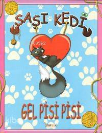 Şaşı Kedi; Gel Pisi Pisi 