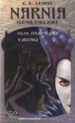  Narnia Günlükleri 2 Aslan Dolap ve Cadı | Clive Staples Lewis | Müfit Balabanlılar | Türkiye İş Bankası Kültür Yayınları | 9789754582178 | 