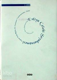  Evliya Çelebi Seyahatnâmesi 1Kitap (Ciltli) Topkapı Sarayı Bağdat 304 Yazmasının Transkripsiyonu Dizini | Seyit Ali KahramanRobert DankoffYücel Dağlı | HazOrhan Şaik Gökyay | Robert Dankoff | Seyit Ali Kahraman | Yücel Dağlı | Yapı Kredi Yayınları ( YKY ) | 9789751401663 | 