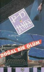  Doğal Bir Ölüm | Phyllis Dorothy James | Armağan İlkin | Remzi Kitabevi | 9789751403162 | 