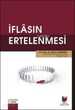  İflasın Ertelenmesi | İflasın Ertelenmesi | İbrahim Ermenek | Adalet Yayınevi | 9786055633660 