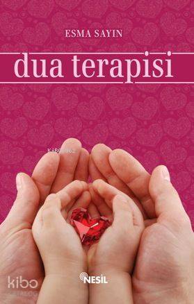  Dua Terapisi | Dua Terapisi | Esma Sayın | Özlem G Candemir | Nesil Yayınları | 9786051310220 