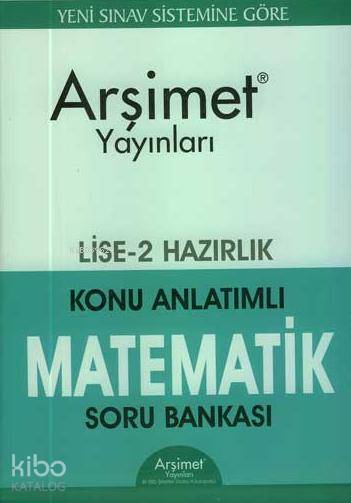 Lise 2 Hazırlık Matematik Konu Anlatımlı Soru Bankası