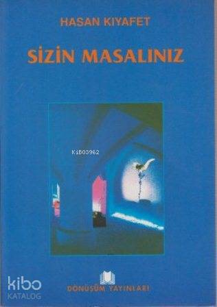  Sizin Masalınız | Hasan Kıyafet | Dönüşüm Yayınları | 9789758286027 | 