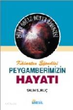  Kâinatın Efendisi Peygamberimizin Hayatı 2 (Ciltli) | Kâinatın Efendisi Peygamberimizin Hayatı 2 (Ciltli) | Salih Suruç | Nesil Yayınları | 9789754080209 