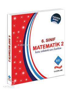 6. Sınıf Konu Anlatımlı Soru Bankası Matematik- 2; Kazanım Kodlu