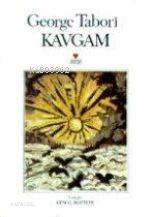  Kavgam | George Taborı | Kemal Boztepe | Can Yayınları | 9789755104164 | 