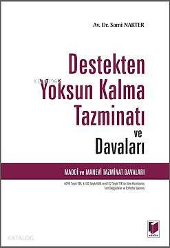  Destekten Yoksun Kalma Tazminat ve Davaları | Sami Narter | Adalet Yayınevi | 9786051463520 | 