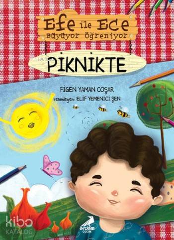  Efe ile Ece Büyüyor Öğreniyor Piknikte | Figen Yaman Coşar | Erdem Çocuk | 9786053496700 | 