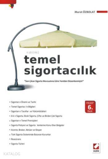 Temel Sigortacılık | Temel Sigortacılık | Murat Özbolat | Murat Özbolat | Seçkin Yayıncılık | 9789750228636 