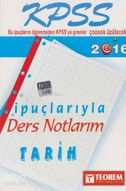 2016 KPSS Tarih İpuçlarıyla Ders Notlarım