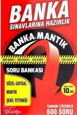 Bankacılık Sınavlarına Hazırlık Mantık Soru Bankası
