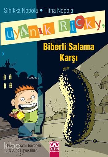  Uyanık Ricky Biberli Salama Karşı (10+ Yaş) | Uyanık Ricky Biberli Salama Karşı (10+ Yaş) | Sinikka Nopola | Tiina Nopola | Sinikka NopolaTiina Nopola | Ailin Gümüş | Altın Kitaplar | 9789752119505 