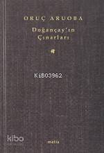  Doğançayın Çınarları | Doğançayın Çınarları | Oruç Aruoba | Metis Yayıncılık | 9799753424850 