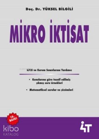  Mikro İktisat | Yüksel Bilgili | 4T Yayınevi | 9786059139403 | 