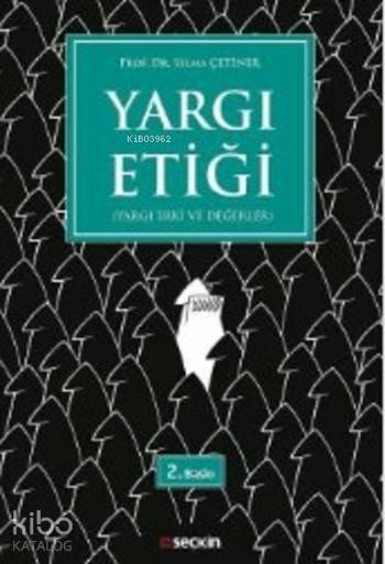  Yargı Etiği | Yargı Etiği | Selma Çetiner | Seçkin Yayıncılık | 9789750239595 