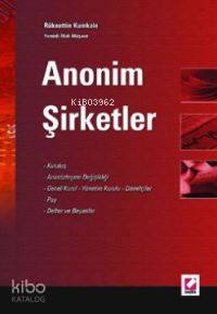  Anonim Şirketler | Anonim Şirketler | Rüknettin Kumkale | Seçkin Yayıncılık | 9789753475761 