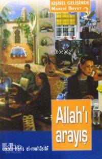  Allahı Arayış | Allahı Arayış | Haris el Muhasibi | Osman Arpaçukuru | İlke Yayıncılık | 9789757105237 