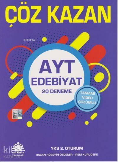  AYT Edebiyat Tamamı Video Çözümlü 20 Deneme 2 Oturum | AYT Edebiyat Tamamı Video Çözümlü 20 Deneme 2 Oturum | İrem Kurudere | Çöz Kazan Yayınları (Hazırlık) | 9786056827921 