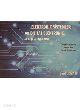  Elektronik Sistemler ve Dijital Elektronik A4 Bilgi ve Uygulama | Elektronik Sistemler ve Dijital Elektronik A4 Bilgi ve Uygulama | Süleyman ArslanAdem KanKazım Karaduman | Çağlayan Kitabevi | 9789754361179 