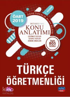  2019 ÖABT Türkçe Öğretmenliği Öğretmenlik Alan Bilgisi Detaylı Konu Anlatımı | 2019 ÖABT Türkçe Öğretmenliği Öğretmenlik Alan Bilgisi Detaylı Konu Anlatımı | Kolektif | Nobel Akademik Yayıncılık | 9786057960146 