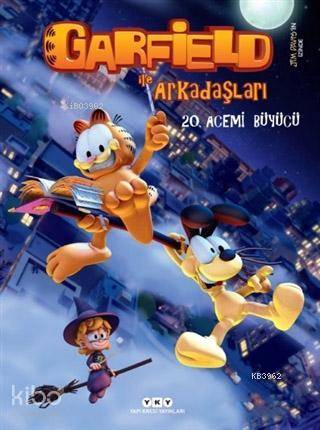  Garfield ile Arkadaşları 20 Acemi Büyücü | Garfield ile Arkadaşları 20 Acemi Büyücü | Jim Davis | Orçun Türkay | Jim Davis | Hazel Bilgen | Yapı Kredi Yayınları ( YKY ) | 9789750843211 