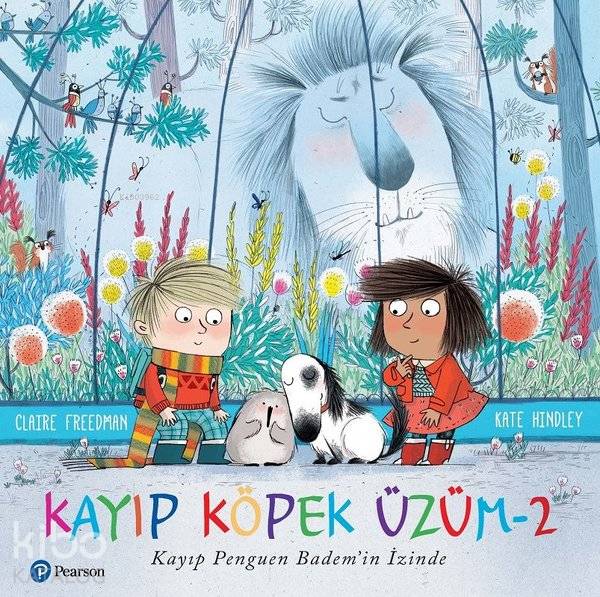  Kayıp Köpek Üzüm 2 Kayıp Penguen Bademin İzinde | Claire Freedman | Pearson Yayıncılık | 9786059610605 | 