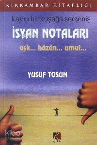  Kayıp Bir Kuşağa Serzeniş İsyan Notaları Aşkhüzünumut | Yusuf Tosun | Çıra Yayınları | 9789756353400 | 