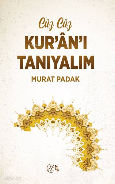  Cüz Cüz Kuranı Tanıyalım | Cüz Cüz Kuranı Tanıyalım | Murat Padak | Nida Yayıncılık | 9786257011297 