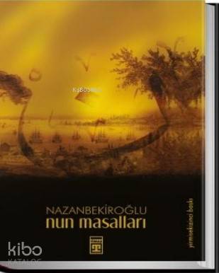  Nun Masalları | Nazan Bekiroğlu | Timaş Yayınları | 9786050832921 | 