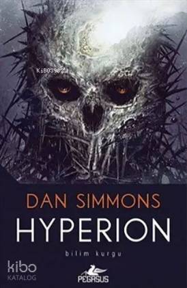  Hyperion | Dan Simmons | Yaprak Onur | Pegasus Yayıncılık | 9786052999837 | 