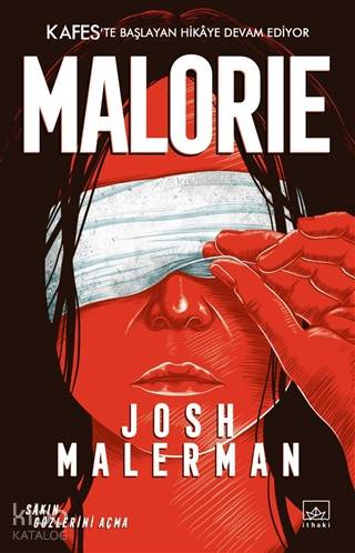  Malorie Bir Kafes Romanı | Alican Saygı Ortanca | Hamdi Akçay | Josh Malerman | Emre Aygün | Aslı DağlıEmre Aygün | İthaki Yayınları | 9786257913850 | 