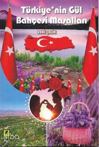  Türkiyenin Gül Bahçesi Masalları | Türkiyenin Gül Bahçesi Masalları | Zeki Çelik | Zinde Yayınevi | 9786257726184 