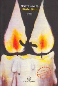  Dinle Beni | Nedret Güvenç | Türkiye İş Bankası Kültür Yayınları | 9789754584417 | 