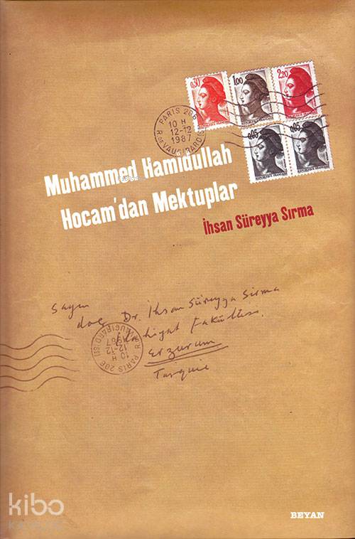  Muhammed Hamidullah Hocamdan Mektuplar | İhsan Süreyya Sırma | Beyan Yayınları | 9789754733945 