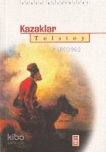  Kazaklar | Lev Nikolayeviç Tolstoy | Serhan Nuriyev | Timaş Yayınları | 9799753628029 | 