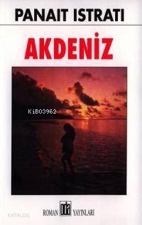  Akdeniz | Panait Istrati | E Murat Cengizf | Oda Yayınları | 9789753853408 | 