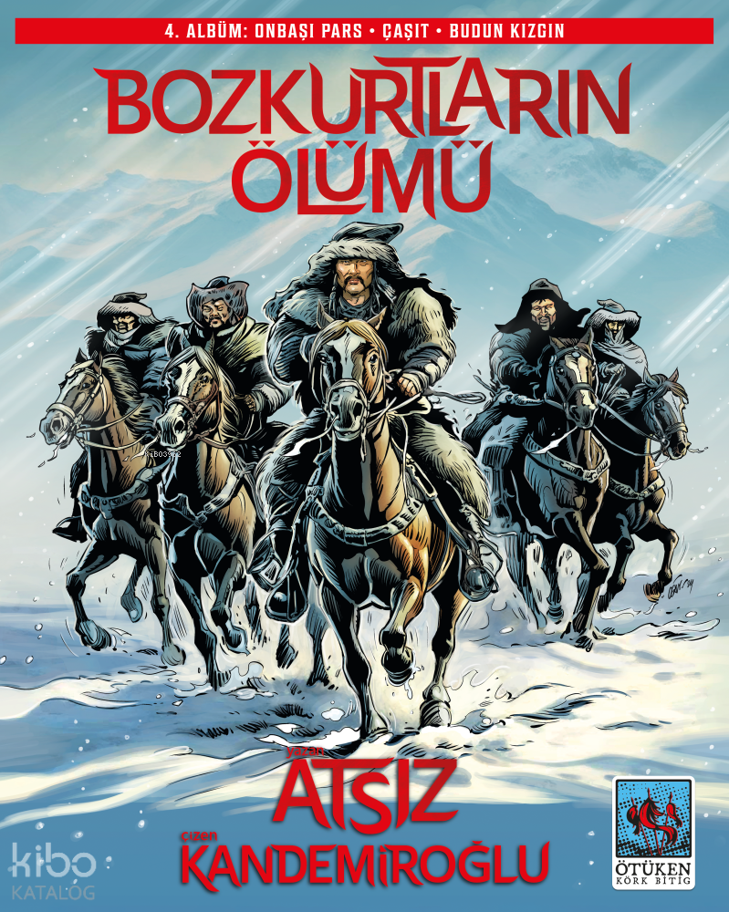 Bozkurtların Ölümü 4. Albüm;Onbaşı Pars - Çaşıt - Budun Kızgın