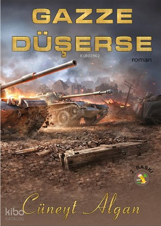  Gazze Düşerse | Gazze Düşerse | Cüneyt Algan | Ehli Sünnet Kitap | 9786055014971 