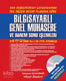  Bilgisayarlı Genel Muhasebe ve Dönem Sonu İşlemleri | Süleyman Uzunköprü | Beşir Kitabevi | 9789758406487 | 