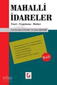  Mahalli İdareler Teori Uygulama Maliye | Mahalli İdareler Teori Uygulama Maliye | Ahmet Ulusoy | Tekin Akdemir | Ahmet UlusoyTekin Akdemir | Seçkin Yayıncılık | 9789750204357 