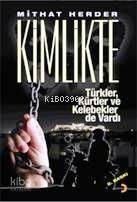  Kimlikte Türkler Kürtler ve Kelebekler De Vardı | Kimlikte Türkler Kürtler ve Kelebekler De Vardı | | Diren Yardımlı | Cinius Yayınları | 9786054177578 