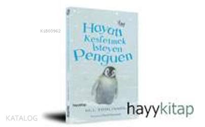  Hayatı Keşfetmek İsteyen Penguen | Jill Tomlinson | Gökçe Ateş Aytuğ | Hayy Kitap | 9789759059927 | 