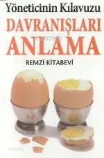  Yöneticinin Kılavuzu| Davranışları Anlama | Kate Keenan | Veysel Atayman | Remzi Kitabevi | 9789751405937 | 