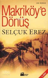  Makriköye Dönüş | Selçuk Erez | Doğan Kitap | 9789752931152 | 