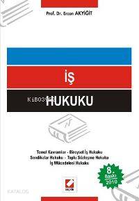  İş Hukuku | İş Hukuku | Ercan Akyiğit | Seçkin Yayıncılık | 9789750211645 