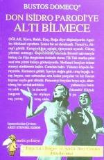  Don İsidro Padriye Altı Bilmece (seıs Problemass Para Don Isıdro Paro | Don İsidro Padriye Altı Bilmece (seıs Problemass Para Don Isıdro Paro | Bustos Domecq | Arzu Etensel İldem | Metis Yayıncılık | 9789753420297 