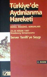  Türkiyede Aydınlanma Hareketi Dünü Bugünü Sorunları | Server Tanilli | Adam Yayınları | 9789754184587 | 