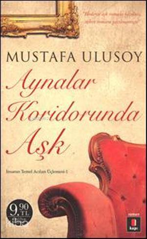 Aynalar Koridorunda Aşk (Cep Boy); İnsanın Temel Acıları Üçlemesi -1