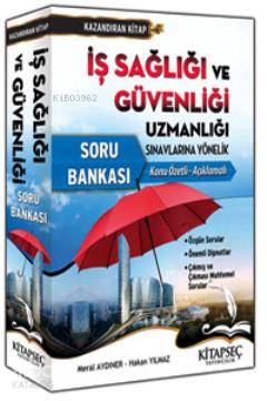 İş Sağlığı ve Güvenliği Uzmanlığı Soru Bankası